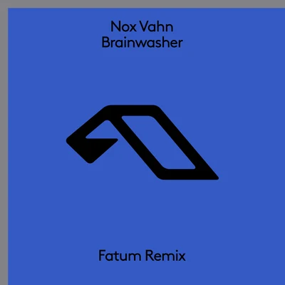 Brainwasher (Fatum Remix) 专辑 Nox Vahn