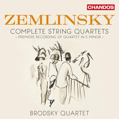 Brodsky QuartetSusana CordónJaime Fernández SorianoJorge Grundman ZEMLINSKY, A.: String Quartets (Complete) (Brodsky Quartet)