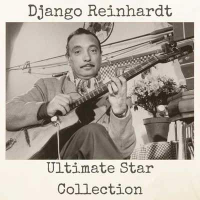 Ultimate Star Collection 專輯 Django Reinhardt