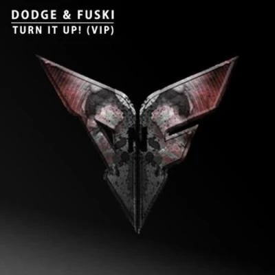 Turn It Up VIP 專輯 Dodge & Fuski