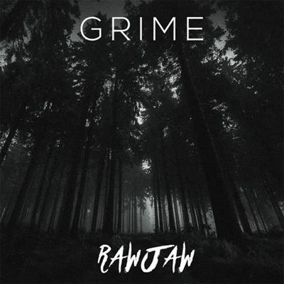 Grime 專輯 Raw Jaw