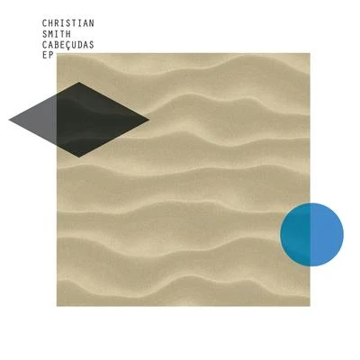 Cabeçudas EP 專輯 Christian Smith/Steve Bug/The Juan Maclean/Pirupa/Santos