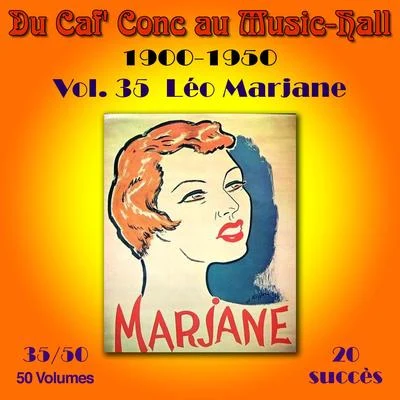 Du Caf Conc au Music-Hall (1900-1950) en 50 volumes - Vol. 3550 專輯 Leo Marjane