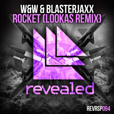 Rocket (Lookas Remix) 專輯 Gzann/W&W