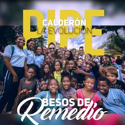 Besos De Remedio 專輯 Pipe Calderon