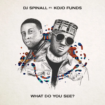 DJ Spinall What Do You See?