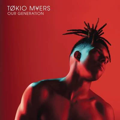 Tokio Myers Our Generation