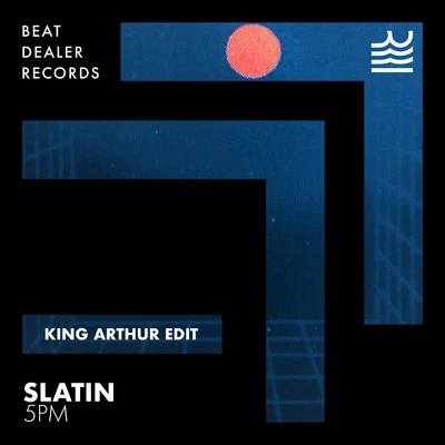 SLATIN 5PM (King Arthur Edit)