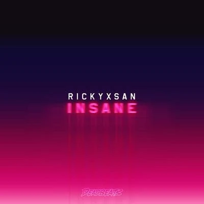 Insane 专辑 Rickyxsan/iE-z