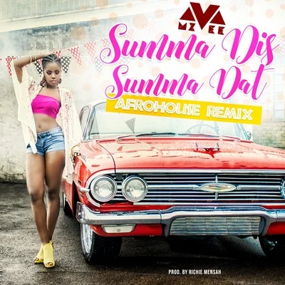 MzVeeKojo Funds Summa Dis Summa Dat (Afrohouse Remix)