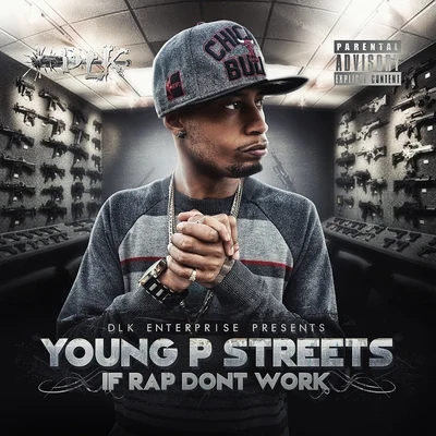 If Rap Dont Work - Single 专辑 Young P Streets/Show Banga