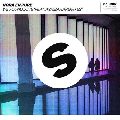 We Found Love (Remixes) 专辑 Nora En Pure