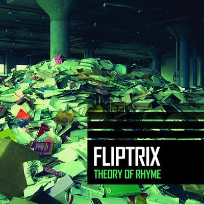 Theory of Rhyme 專輯 Fliptrix