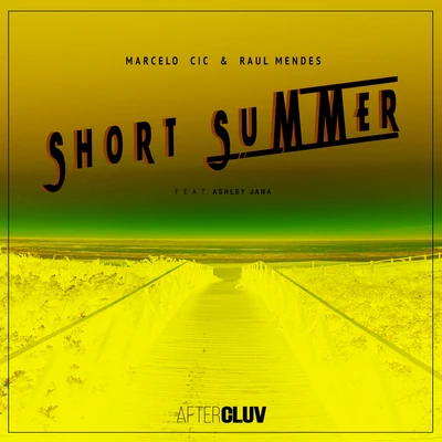 Short Summer 專輯 Raoul Gidyon/Sebastian Garcia/Marcelo CIC