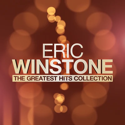 The Greatest Hits Collection 專輯 Eric Winstone