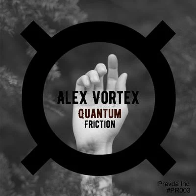 Quantum 专辑 Anton Lacosta/Alex Vortex/Igor Woods/Alexdi/Andre Shaft