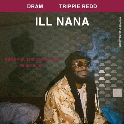 Ill Nana 專輯 D.R.A.M./Kyle/The Americanos