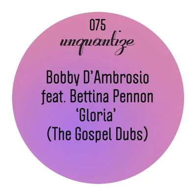 Bobby d'Ambrosio Gloria (The Gospel Dubs)