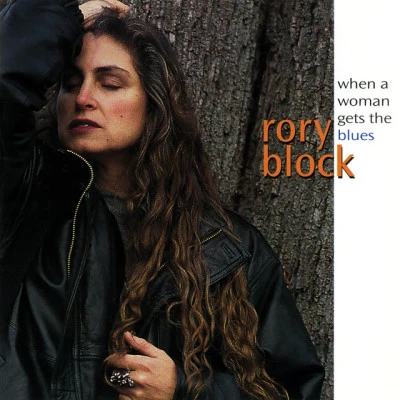 When A Woman Gets The Blues 专辑 Rory Block