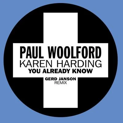 You Already Know (Gerd Janson Remix) 專輯 Karen Harding/Digital Farm Animals/GotSome