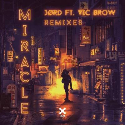 Miracle (Remixes) 專輯 JØRD