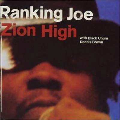 Zion High 專輯 Ranking Joe/Isaac Maya/Ed Solo