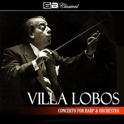 Villa Lobos Concerto for Harp & Orchestra (Single) 專輯 Alexander Lazarev