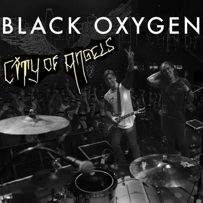 City of Angels 專輯 Black Oxygen