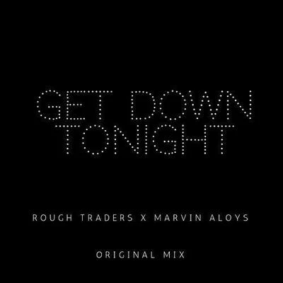 Marvin Aloys Get Down Tonight (Original Mix)