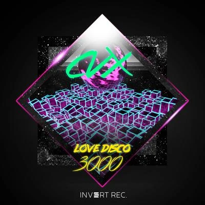 Kay OscarCVX Love Disco 3000