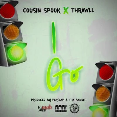 I Go (feat. Thrawll) 專輯 Cousin Spook