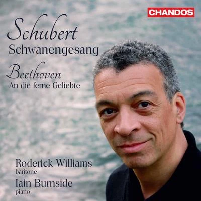 Schubert: Schwanengesang, D. 957 – Beethoven: An die ferne Geliebte, Op. 98 專輯 Jeremy Irons/City of London Choir/Roderick Williams/Hilary Davan Wetton/Natasha Harbinson