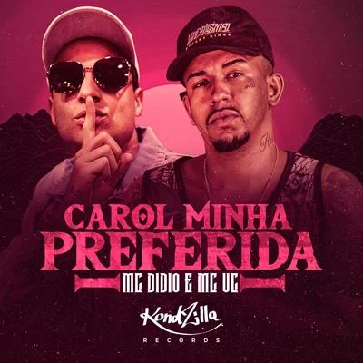 Carol Minha Preferida 專輯 Mc Kotim/MC Kalil/Mc Vc/MC Splash