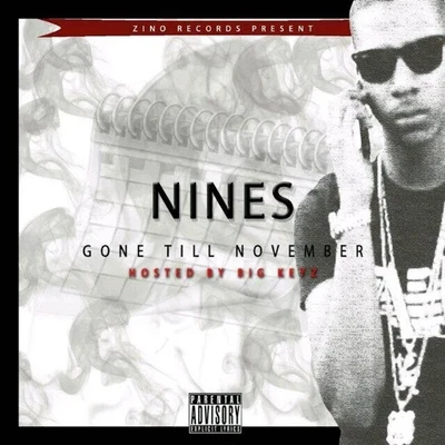 Gone Till November 專輯 Tiggs Da Author/Nines