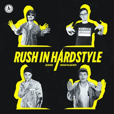 Rush In Hardstyle 專輯 Russian Village Boys