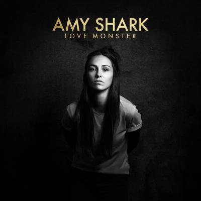 Love Monster 專輯 Amy Shark/IndyAnna Baby