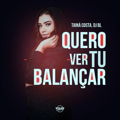 Quero Ver Tu Balançar 专辑 Mateus Carrilho/Taina Costa