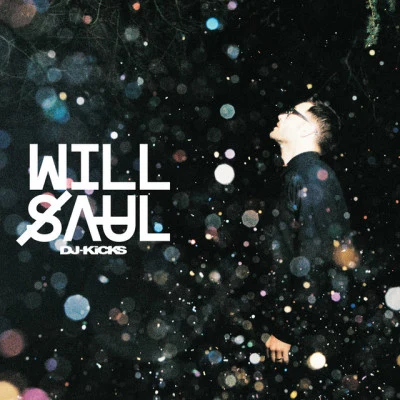 DJ-Kicks (Will Saul) [Mixed Tracks] 專輯 Will Saul