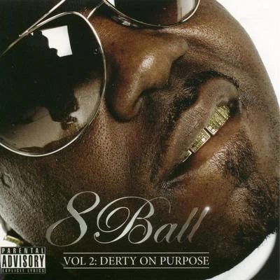 Dirty On Purpose: Vol. 2 專輯 8ball