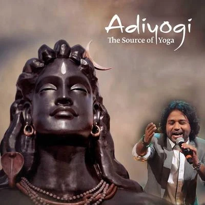 Adiyogi (The Source of Yoga) 專輯 Kailash Kher/Kunal Ganjawala/RDB/Quintino & Blasterjaxx