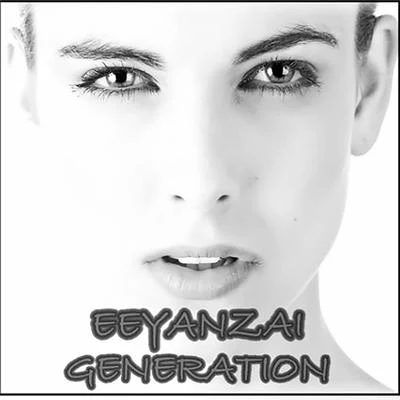 Generation 專輯 Eeyanzai/Robin Brandes