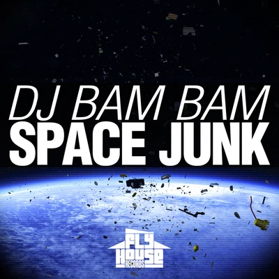 Space Junk 專輯 DJ Bam Bam