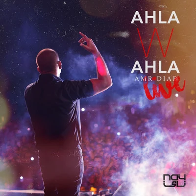 Ahla W Ahla (Live) 專輯 Amr Diab