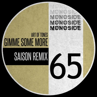 Art of TonesAnduze Gimme Some More (Saison Remix)