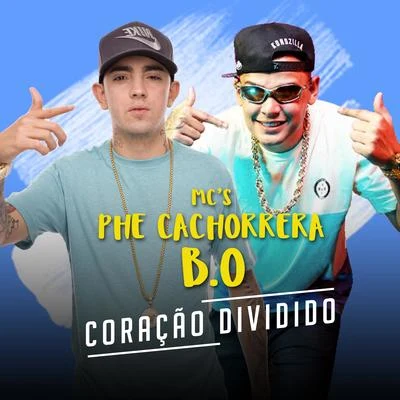 Coração Dividido 專輯 Mc Lustosa/Mc Phe Cachorrera