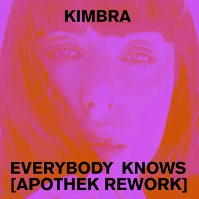 Everybody Knows (Apothek Rework) 專輯 Kimbra/Electric Wire Hustle