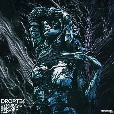 Symbiosis Remixed Part 2 專輯 Droptek