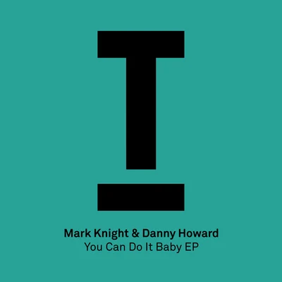 Mark Knight You Can Do It Baby EP