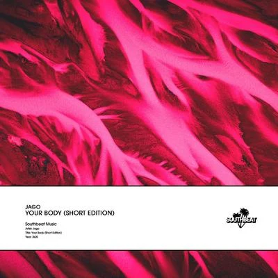 Your Body (Short Edition) 專輯 Jago