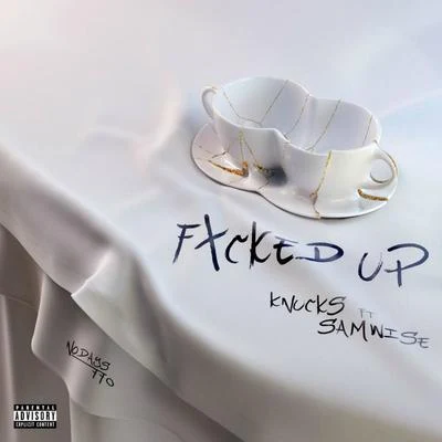 Fxcked Up 專輯 Sam Wise